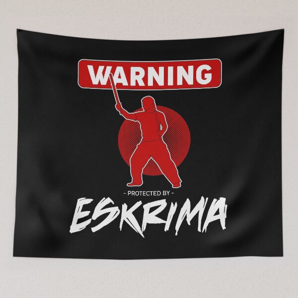 Item preview, Philippine Martial Arts Warning Protected By Eskrima print designed and sold by jakehughes2015.
