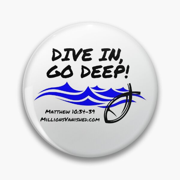 Item preview, Dive In Go Deep! - Christian  designed and sold by 1thes416.