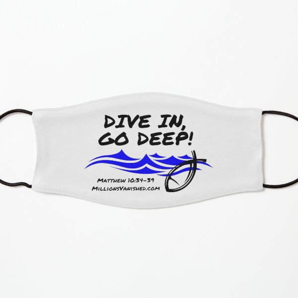 Dive In Go Deep! - Christian Kids Mask