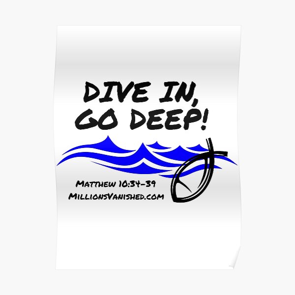 Dive In Go Deep! - Christian  Poster