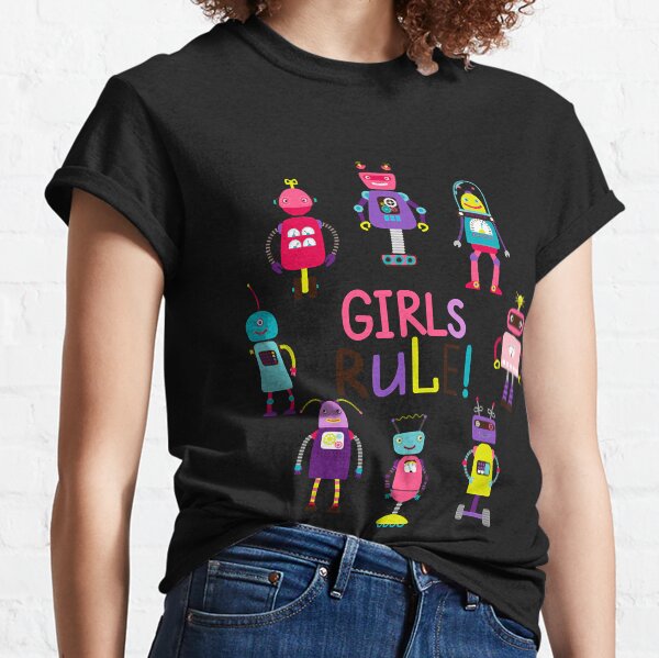 Robotic Girls Rule  Classic T-Shirt