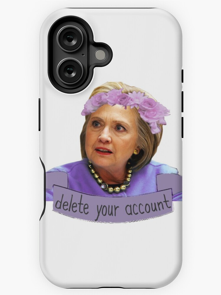 Thumbnail 1 of 4, iPhone Case, Hillary Clinton - Delete Your Account designed and sold by jessguida.