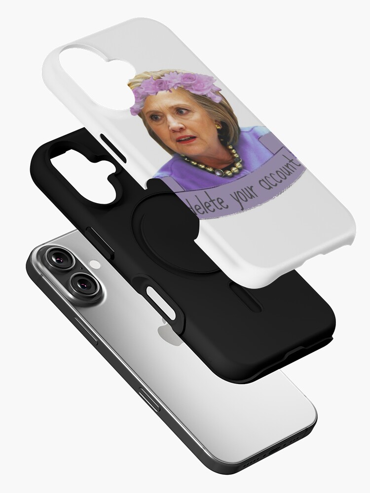 Thumbnail 2 of 4, iPhone Case, Hillary Clinton - Delete Your Account designed and sold by jessguida.