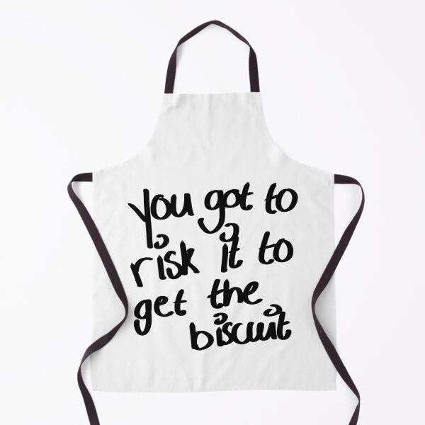 Item preview, You got to risk it to get the biscuit designed and sold by MysticalCha.