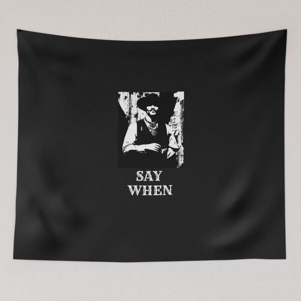 Item preview, Say When designed and sold by MrTshirtKing.
