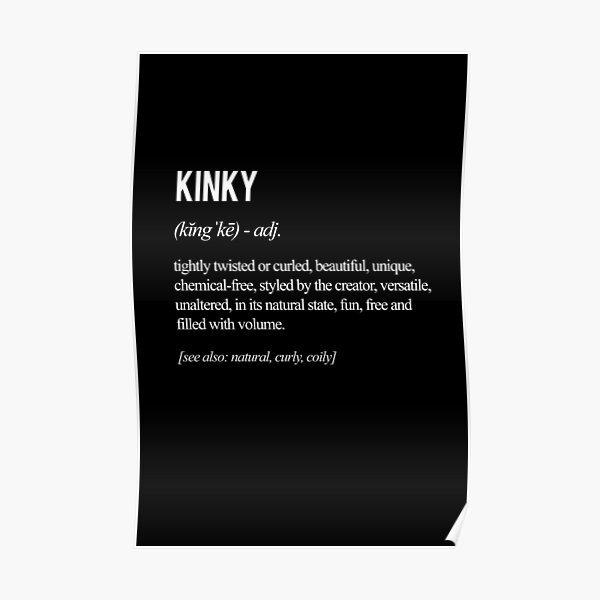 "Kinky Hair Definition" Poster by aprilstatedsgns Redbubble