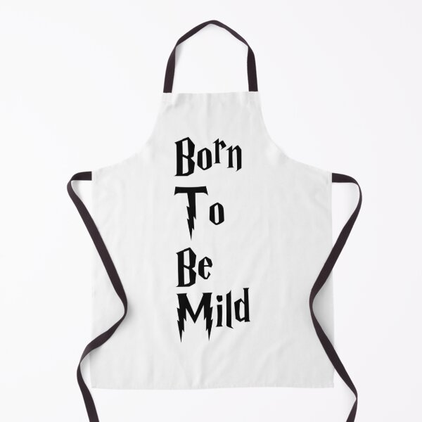 Item preview, Born to be Mild designed and sold by BtheLight.
