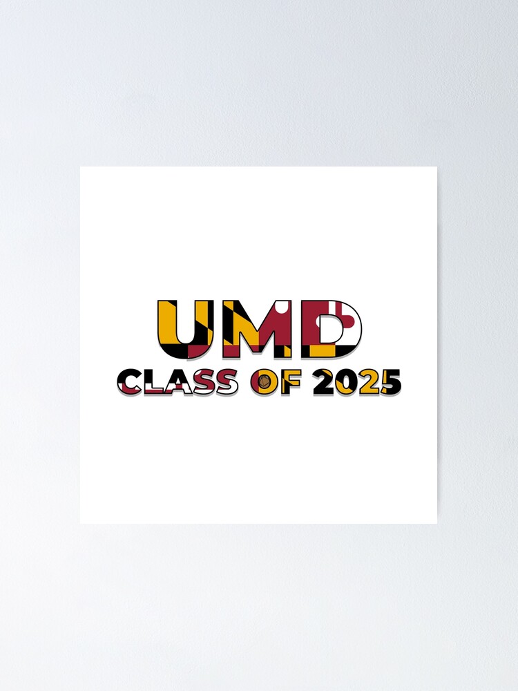 "UMD Class of 2025 Maryland Terps " Poster by dhormiga Redbubble