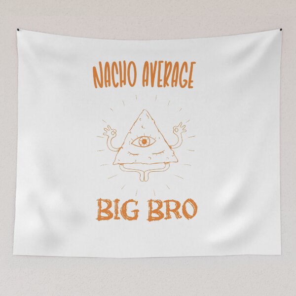Item preview, nacho average big bro  designed and sold by nishi-T.