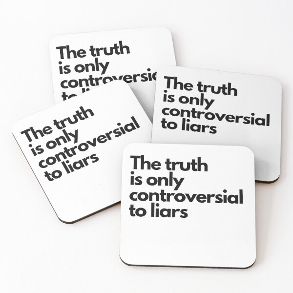 Item preview, The truth is only controversial to liars designed and sold by MrTshirtKing.