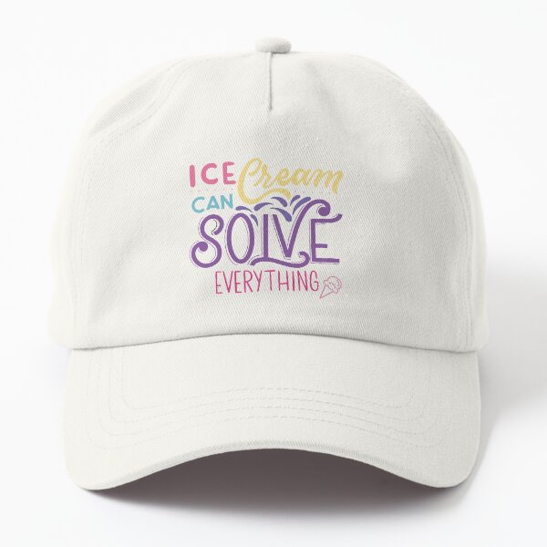 Ice cream can solve everything Dad Hat
