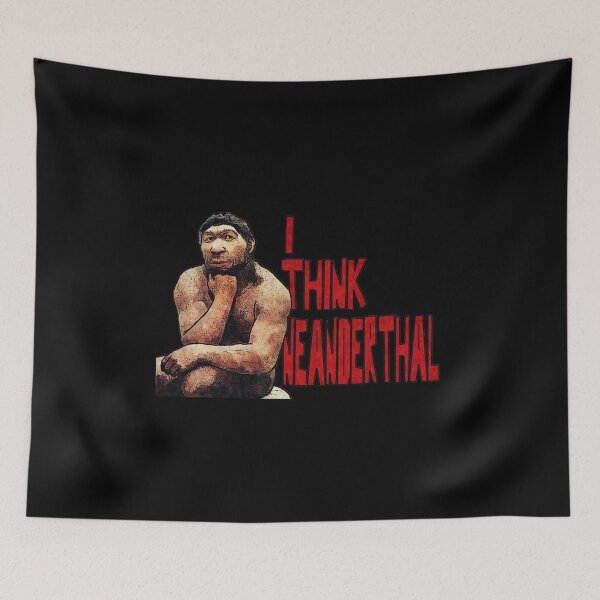 Item preview, Neanderthoughts designed and sold by torg.