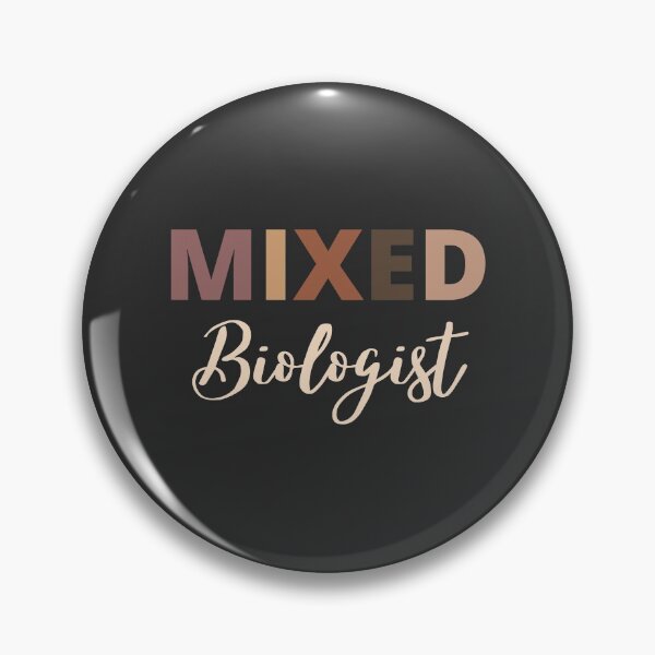 Item preview, Mixed Race Biologist designed and sold by LAST WEEK'S STOLEN AESTHETICS.