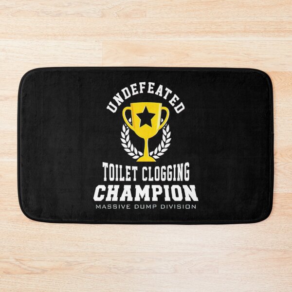 Item preview, Undefeated Toilet Clogging Champ - Funny Dad Gift Mens Joke designed and sold by BargerStore.