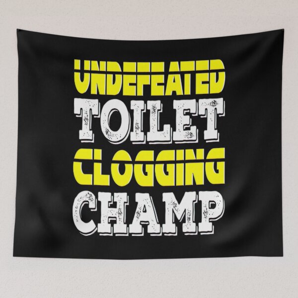 Item preview, Undefeated Toilet Clogging Champ Funny Quotes For Men Boys designed and sold by BargerStore.