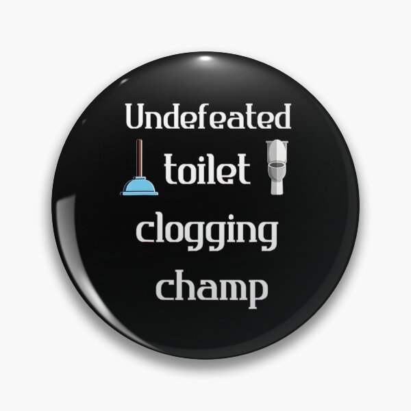Item preview, Undefeated Toilet Clogging Champ Funny Tee For Men Or Women designed and sold by BargerStore.