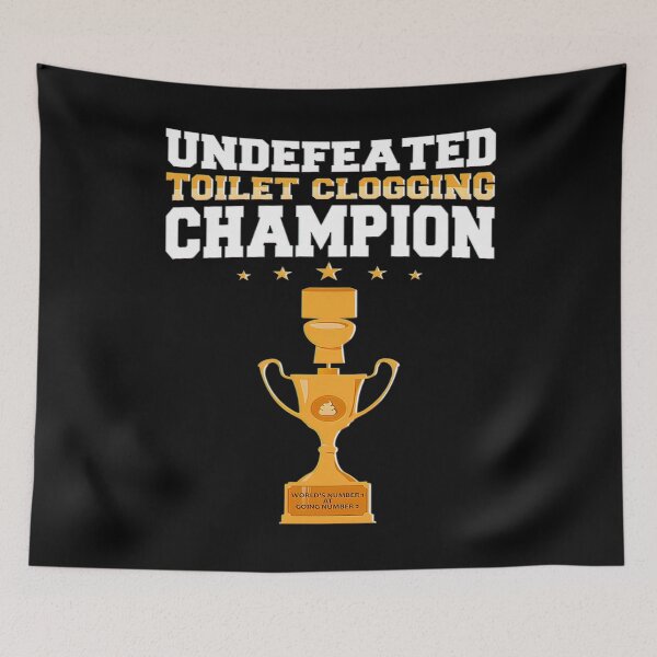 Item preview, Undefeated Toilet Clogging Champ Massive Dump Trophy Funny designed and sold by BargerStore.