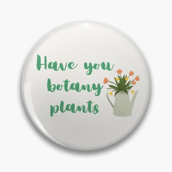 Item preview, Have You Botany Plants designed and sold by HappyBright.