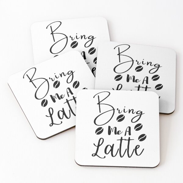 Item preview, Bring Me a Latte Coffe Lover T shirt designed and sold by Canfy Girl.