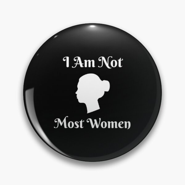 Item preview, I Am Not Most Women designed and sold by Artistive.