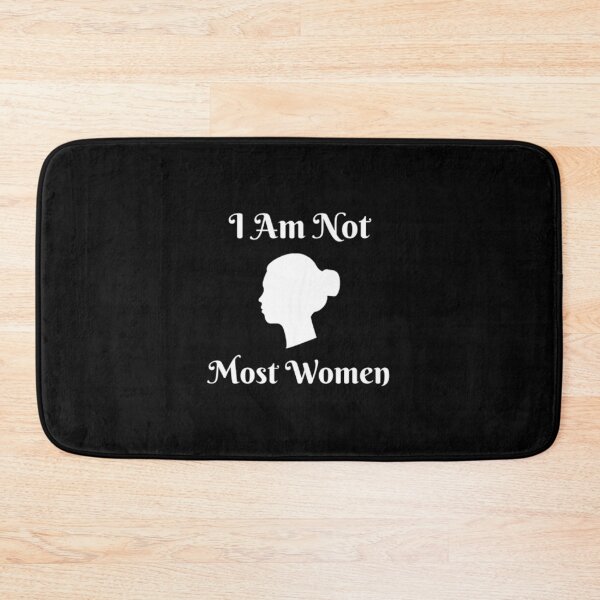 Item preview, I Am Not Most Women designed and sold by Artistive.