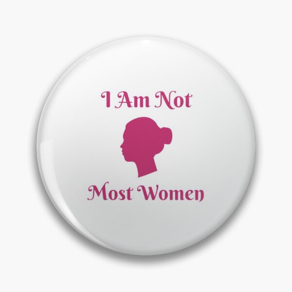 Item preview, I Am Not Most Women designed and sold by Artistive.