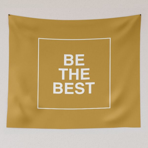 Item preview, Be The Best (White on Gold Background) designed and sold by austenrose.