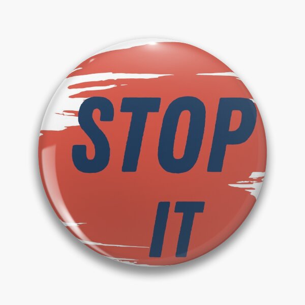 Item preview, Stop it designed and sold by D00dleBoss.