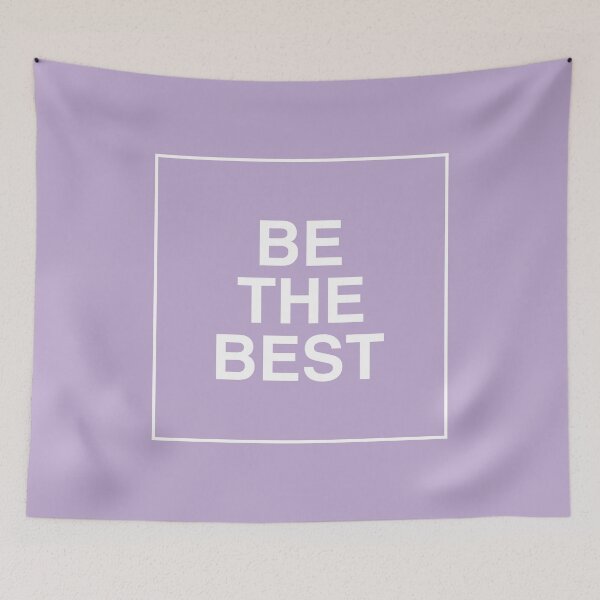 Item preview, Be The Best (White on Lavender Background) designed and sold by austenrose.