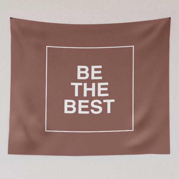 Item preview, Be The Best (White on Plum Brown/Mauve Background) designed and sold by austenrose.