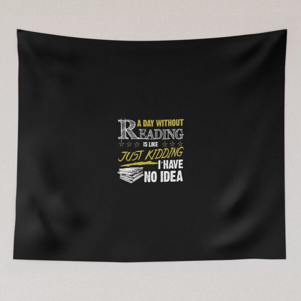 Item preview, Reading T Shirt A Day Without Reading Is Like.. Book Lover Funny Read Book Gifts Tee designed and sold by teatordena.