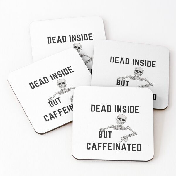 Item preview, Dead inside but caffeinated  designed and sold by RK-Artist.