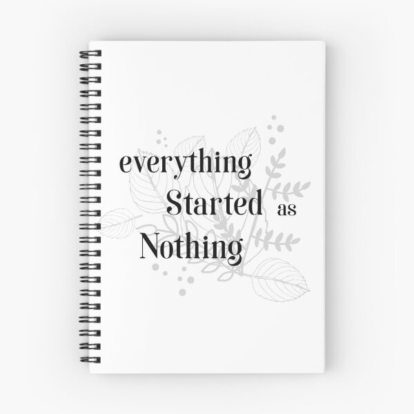 Item preview, Everything Started as Nothing designed and sold by simpleemen.