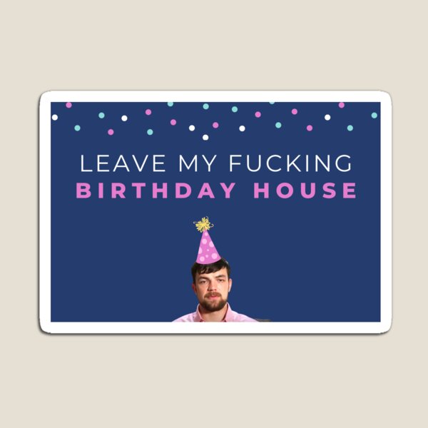 Item preview, 90 Day Fiance - Andrei - Leave my fucking birthday house designed and sold by LeoSpaceman.