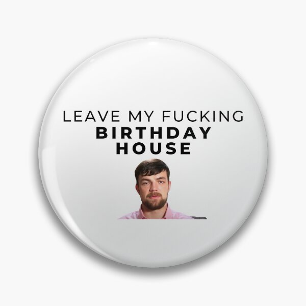Item preview, 90 Day Fiance - Andrei - Leave my fucking birthday house designed and sold by LeoSpaceman.