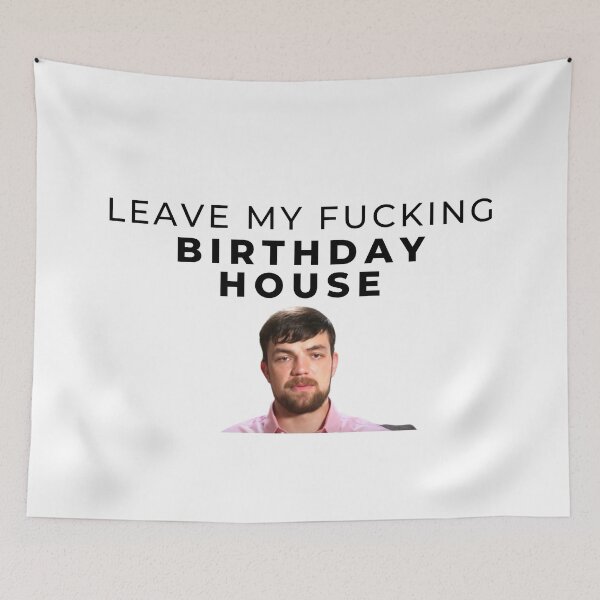 Item preview, 90 Day Fiance - Andrei - Leave my fucking birthday house designed and sold by LeoSpaceman.