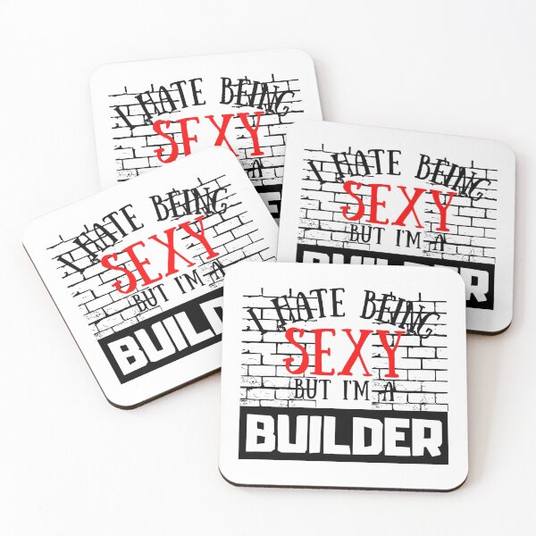 Item preview, I Hate Being Sexy But I'm A Builder designed and sold by OMdesigns93.