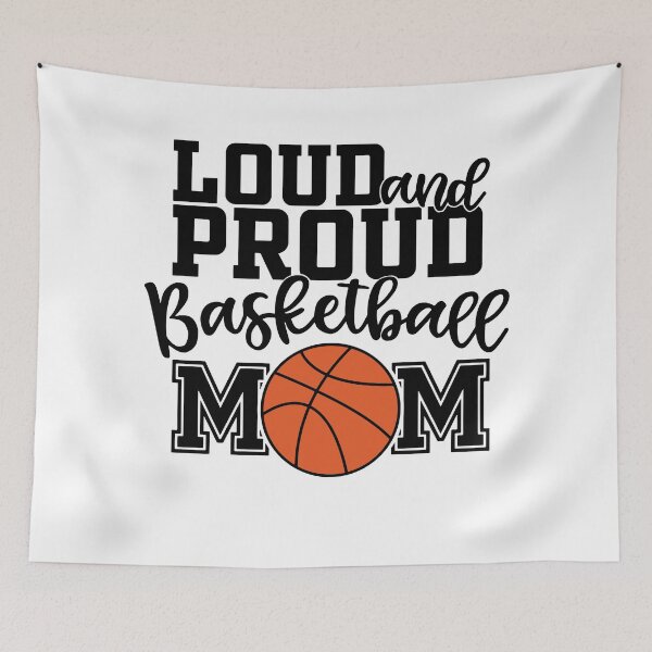 Item preview, Loud And Proud Basketball Mom-basketball quote designed and sold by shivani21061993.