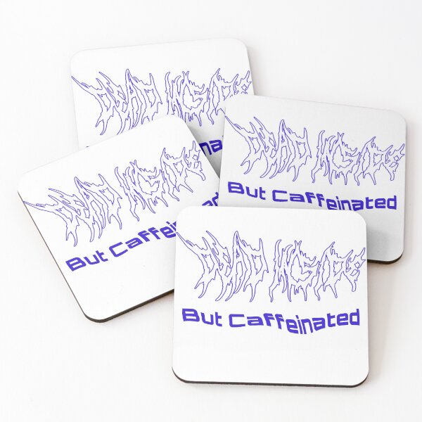 Item preview, Dead Inside But Caffeinated designed and sold by Portishop.