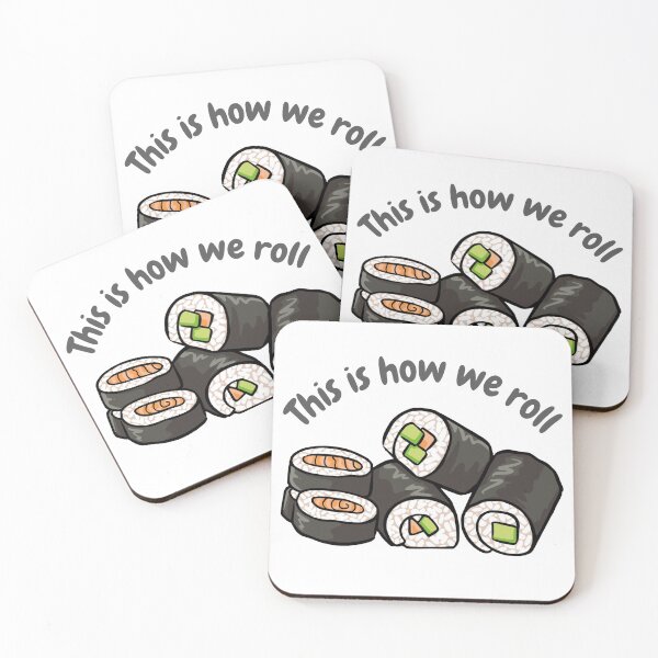 Item preview, Sushi Roll - This is how we roll designed and sold by TalderDesigns.