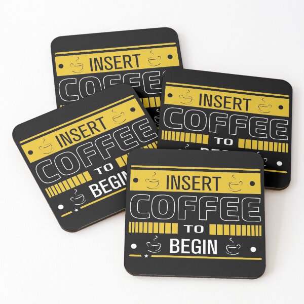Item preview, INSERT COFFEE TO BEGIN designed and sold by AEGMEDIA.