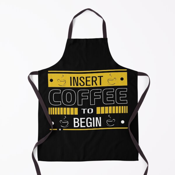 Item preview, INSERT COFFEE TO BEGIN designed and sold by AEGMEDIA.