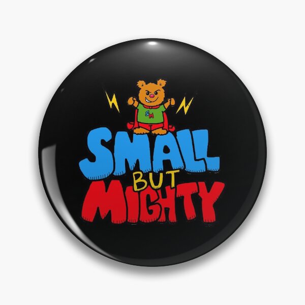 Item preview, small but mighty  designed and sold by BeilKeyly1996.