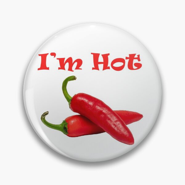 Item preview, I'm Hot Chillies designed and sold by DaveBond.