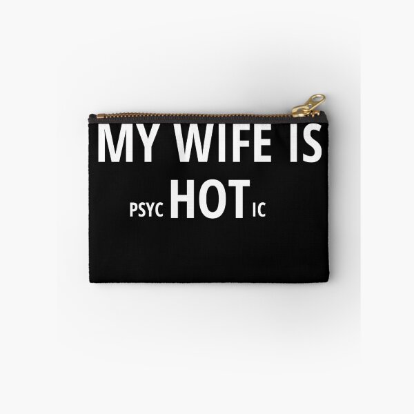Item preview, My Wife Is Psychotic designed and sold by Avishy.