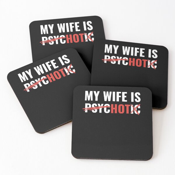 Item preview, My Wife Is Psychotic designed and sold by Avishy.