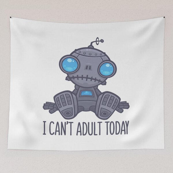 Item preview, baby robot i cant adult today designed and sold by awearlydesigns.