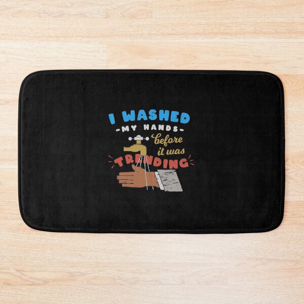 Item preview, I washed my hands before it was trending  designed and sold by Dekeyser36.