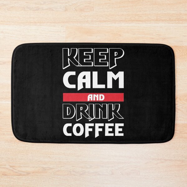 Item preview, KEEP CALM AND DRINK COFFEE designed and sold by AEGMEDIA.