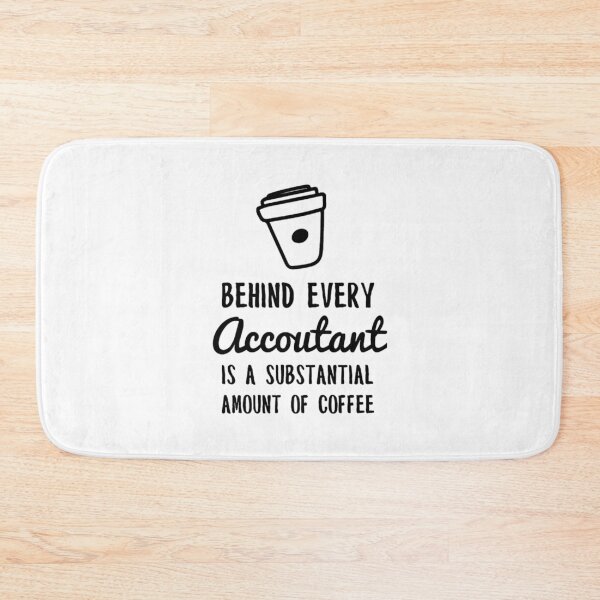 Item preview, behind every accountant is coffee black designed and sold by awearlydesigns.